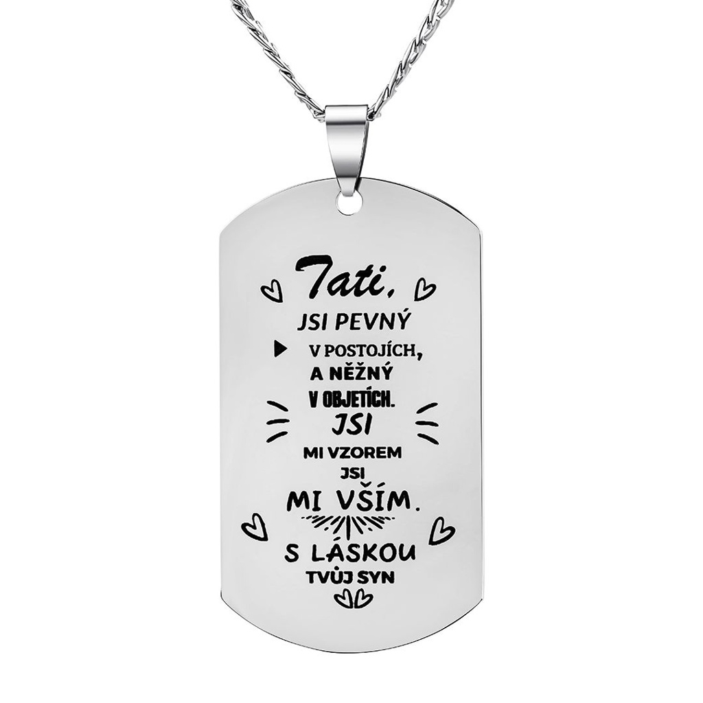 Ocelový přívěsek s řetízkem dog tag pro tátu s nápisem: Tati, jsi pevný... RRC0420N